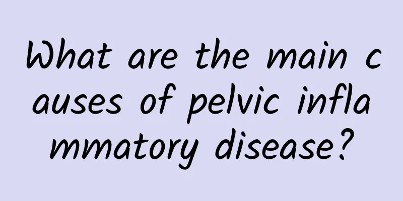 What are the main causes of pelvic inflammatory disease?