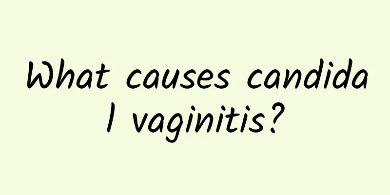 What causes candidal vaginitis?
