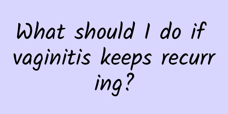 What should I do if vaginitis keeps recurring?