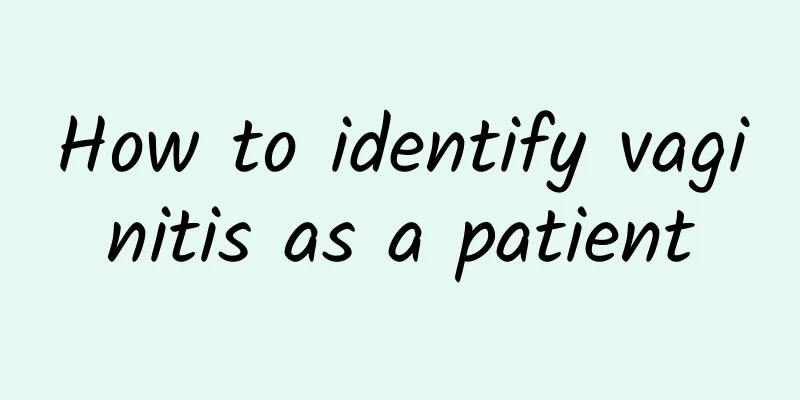 How to identify vaginitis as a patient