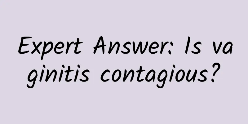 Expert Answer: Is vaginitis contagious?