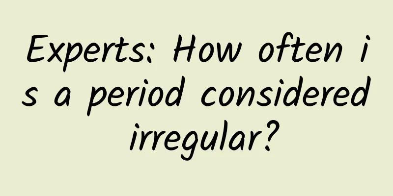 Experts: How often is a period considered irregular?