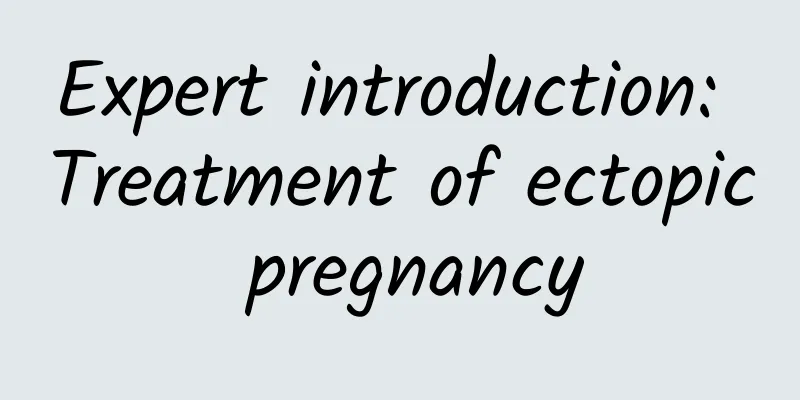 Expert introduction: Treatment of ectopic pregnancy