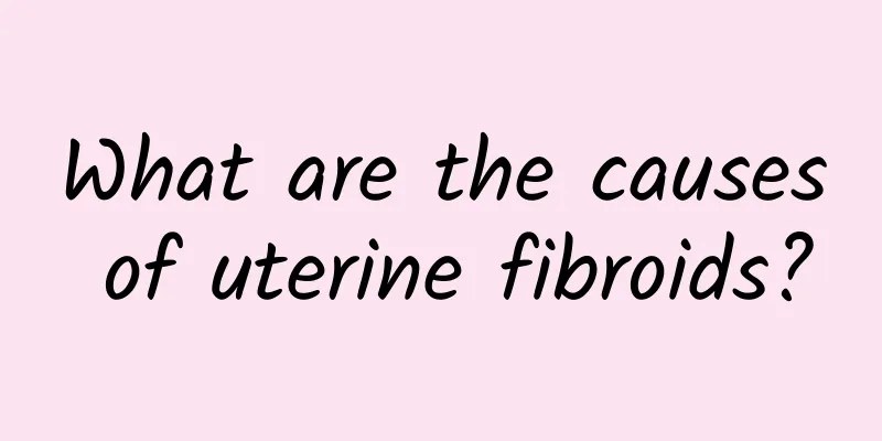 What are the causes of uterine fibroids?