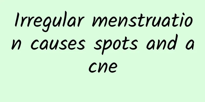 Irregular menstruation causes spots and acne