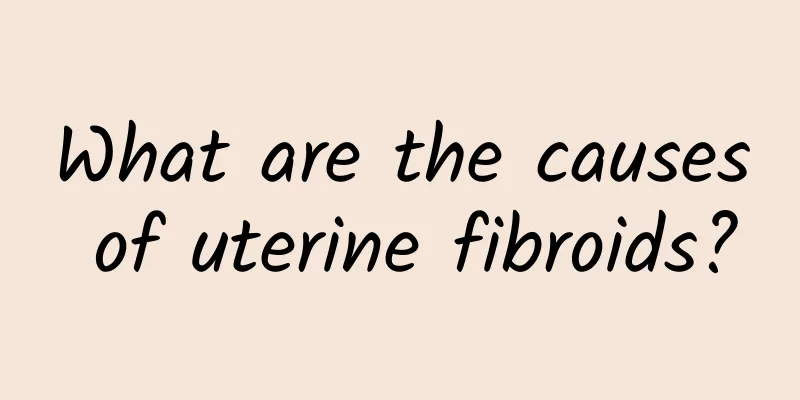 What are the causes of uterine fibroids?