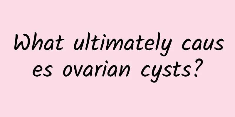 What ultimately causes ovarian cysts?