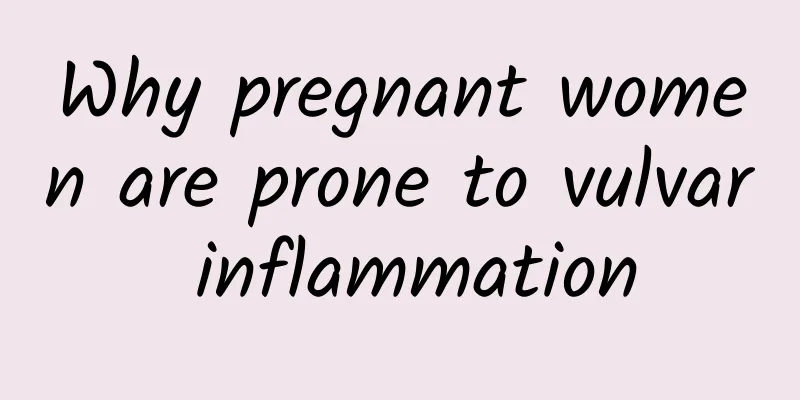 Why pregnant women are prone to vulvar inflammation