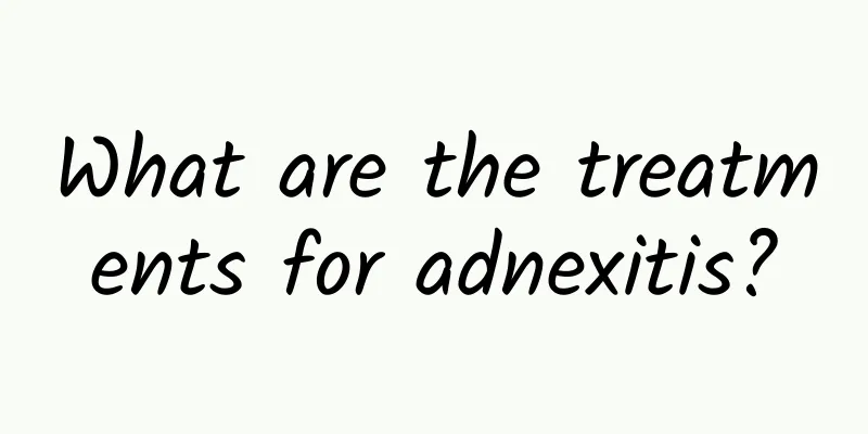 What are the treatments for adnexitis?