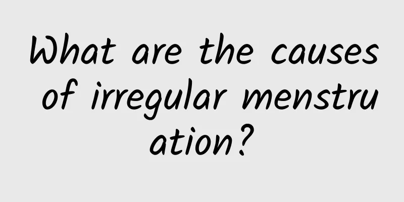 What are the causes of irregular menstruation?