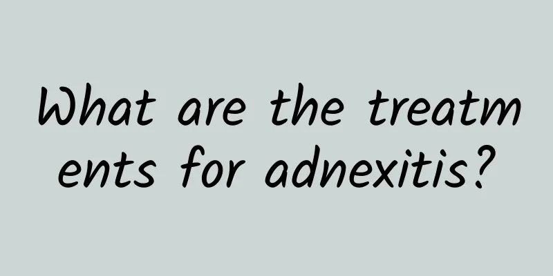 What are the treatments for adnexitis?