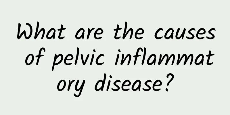 What are the causes of pelvic inflammatory disease?