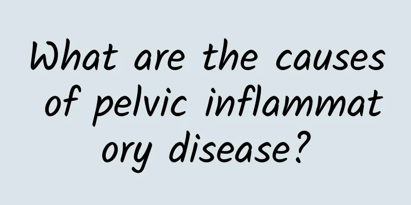 What are the causes of pelvic inflammatory disease?
