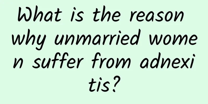 What is the reason why unmarried women suffer from adnexitis?