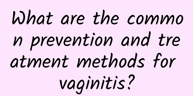 What are the common prevention and treatment methods for vaginitis?