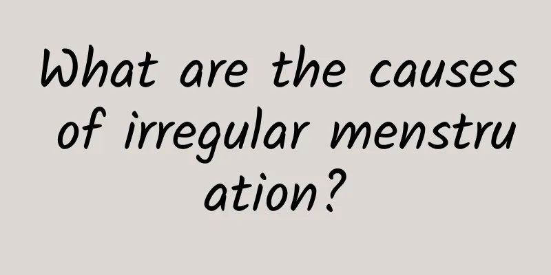 What are the causes of irregular menstruation?