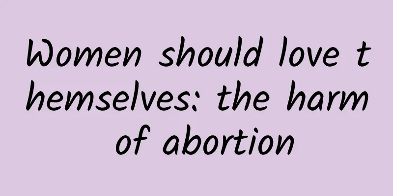 Women should love themselves: the harm of abortion