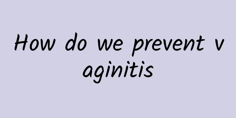 How do we prevent vaginitis