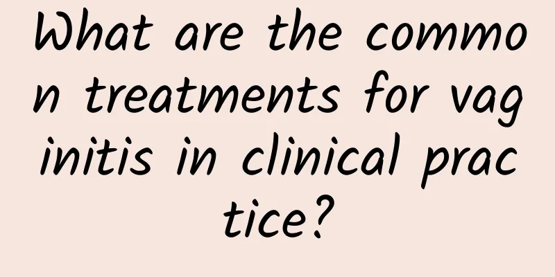 What are the common treatments for vaginitis in clinical practice?