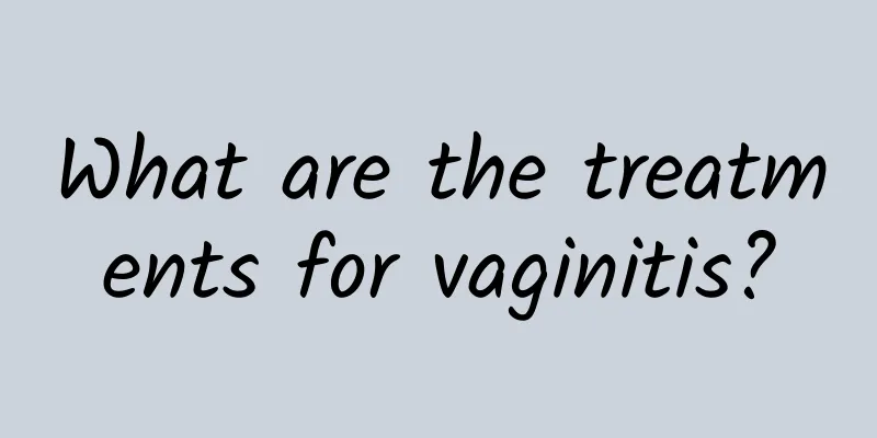 What are the treatments for vaginitis?