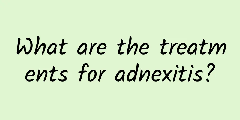 What are the treatments for adnexitis?