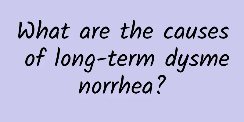 What are the causes of long-term dysmenorrhea?