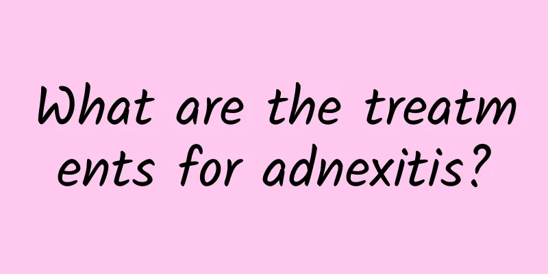 What are the treatments for adnexitis?