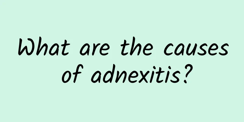 What are the causes of adnexitis?