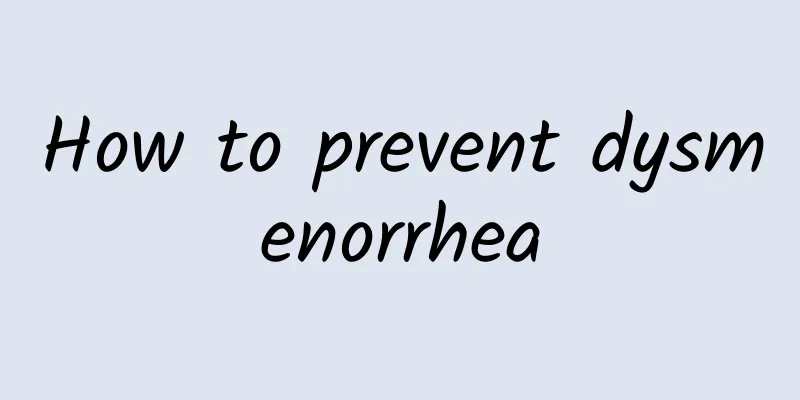 How to prevent dysmenorrhea