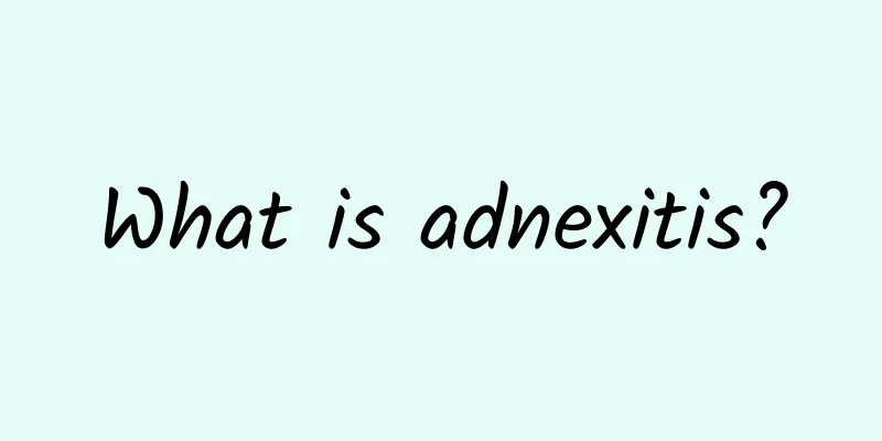 What is adnexitis?