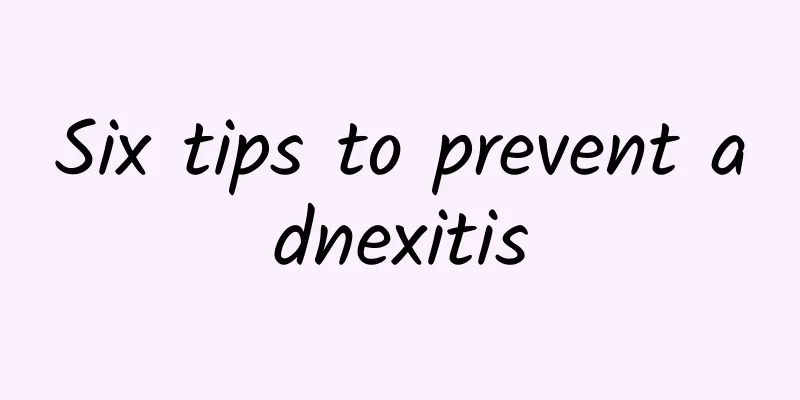 Six tips to prevent adnexitis