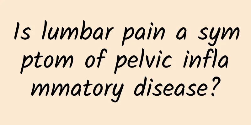 Is lumbar pain a symptom of pelvic inflammatory disease?