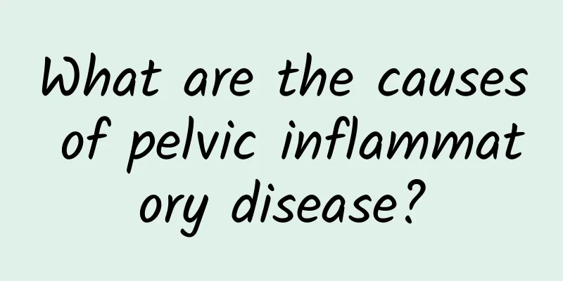 What are the causes of pelvic inflammatory disease?