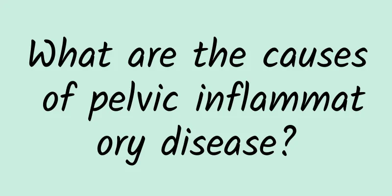 What are the causes of pelvic inflammatory disease?