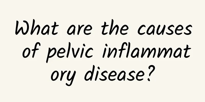 What are the causes of pelvic inflammatory disease?