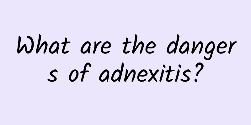 What are the dangers of adnexitis?