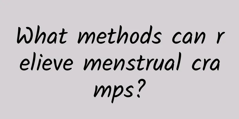 What methods can relieve menstrual cramps?