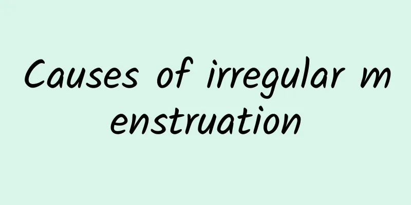Causes of irregular menstruation
