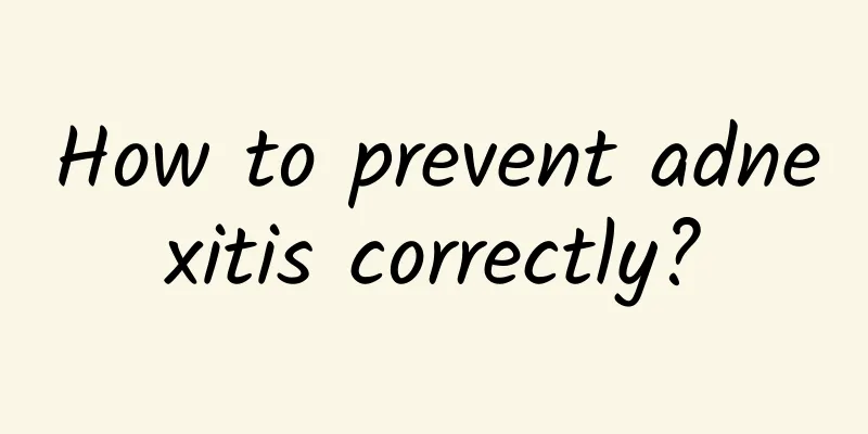 How to prevent adnexitis correctly?