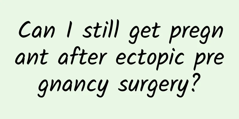 Can I still get pregnant after ectopic pregnancy surgery?