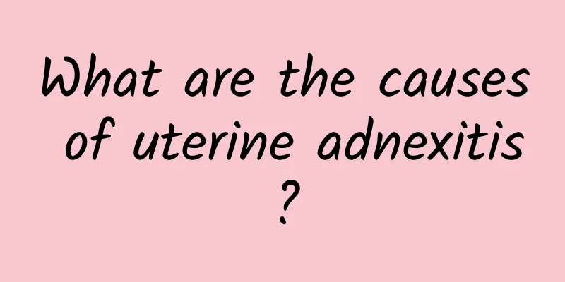 What are the causes of uterine adnexitis?