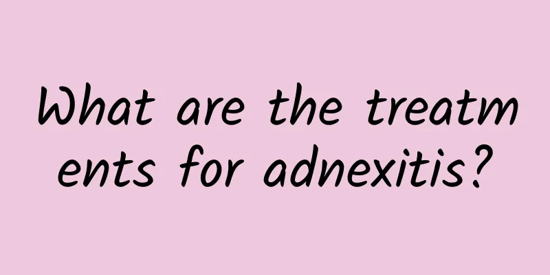 What are the treatments for adnexitis?
