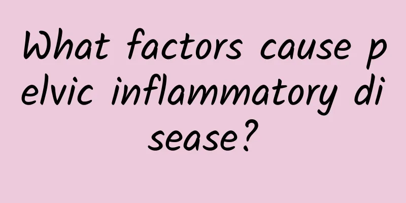 What factors cause pelvic inflammatory disease?