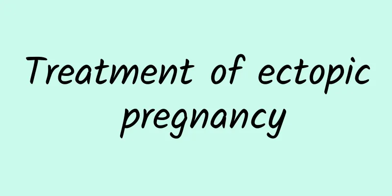 Treatment of ectopic pregnancy