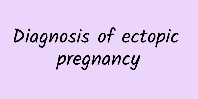 Diagnosis of ectopic pregnancy