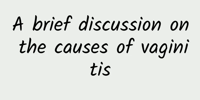 A brief discussion on the causes of vaginitis