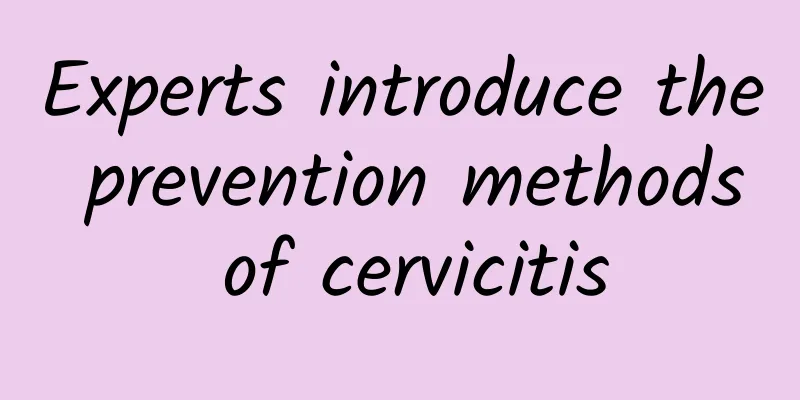 Experts introduce the prevention methods of cervicitis