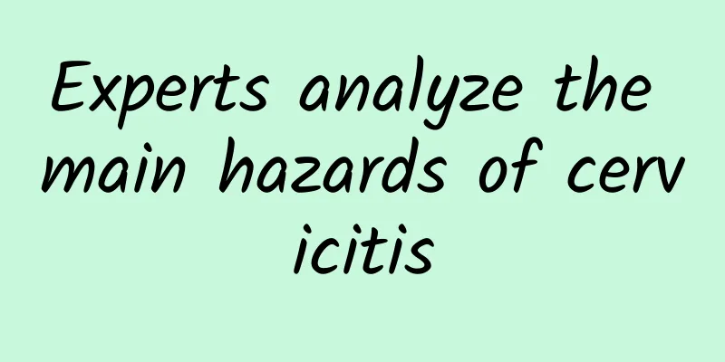 Experts analyze the main hazards of cervicitis