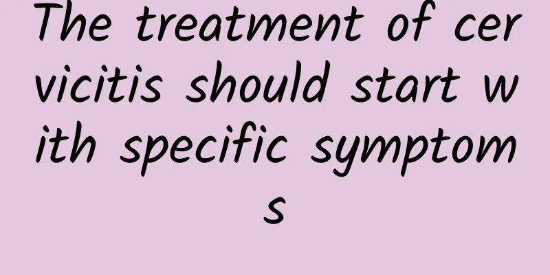 The treatment of cervicitis should start with specific symptoms