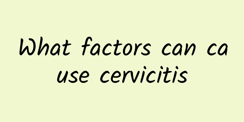 What factors can cause cervicitis